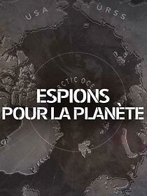 Watch Espions pour la planète