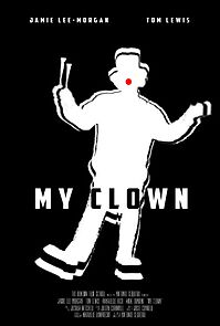 Watch My Clown (Short 2017)
