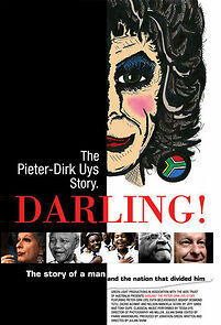 Watch Darling! The Pieter-Dirk Uys Story
