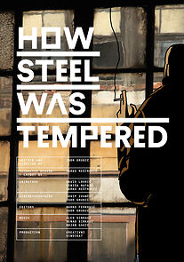 Watch How Steel Was Tempered (Short 2018)