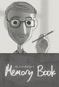 Watch My Grandfather's Memory Book (Short 2018)