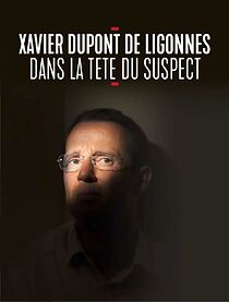 Watch Xavier Dupont de Ligonnès: dans la tête du suspect
