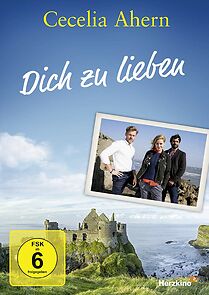 Watch Cecelia Ahern: Dich zu lieben