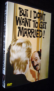 Watch But I Don't Want to Get Married!