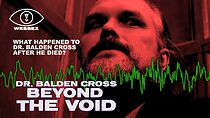 Watch Dr. Balden Cross: Beyond the Void (Short 2018)