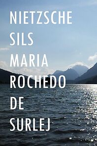 Watch Nietzsche Sils Maria Rochedo de Surlej