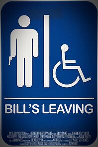 Watch Bill's Leaving (Short 2017)