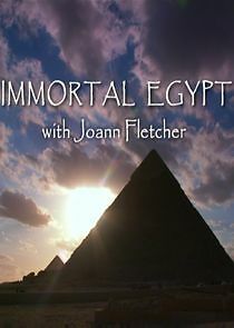 Watch Immortal Egypt with Joann Fletcher