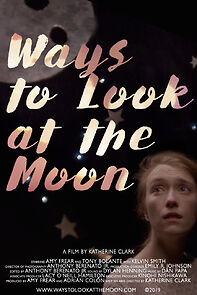 Watch Ways to Look at the Moon (Short 2019)