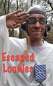 Watch Escaped Loonies
