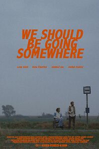 Watch We should be going somewhere (Short 2019)