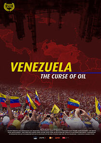 Watch Venezuela, the Curse of Oil