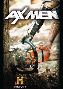 Watch AX Men: Logged and Loaded