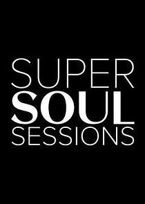 Watch Super Soul Sessions