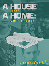 Watch A House Is Not A Home: Wright or Wrong