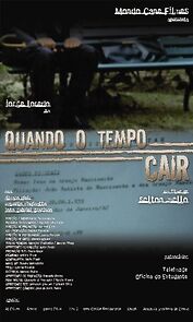 Watch Quando o Tempo Cair (Short 2006)