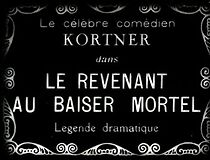 Watch Le revenant au baiser mortel