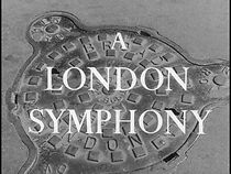 Watch A London Symphony (Short 1955)