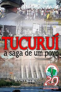 Watch Tucuruí, a saga de um povo (Short 2010)