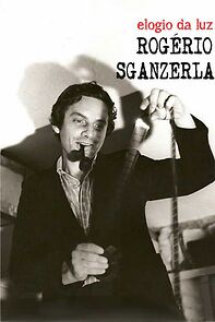 Watch Rogério Sganzerla: Elogio da Luz (Short 2003)