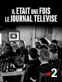 Watch Il était une fois le journal télévisé