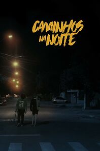 Watch Caminhos na Noite (Short 2020)
