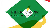 Watch Pierre Cardin - La griffe de la modernité