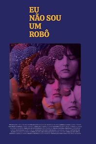 Watch Eu não sou um robô (Short 2021)