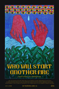 Watch Who Will Start Another Fire