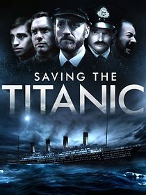 Watch Saving the Titanic
