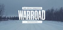 Watch The Road Through Warroad