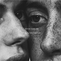 Watch River Take Me (Short)