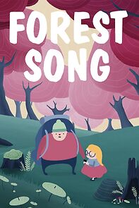 Watch Forest Song (Short 2019)