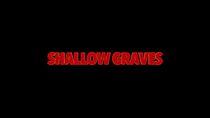 Watch Shallow Graves (Short 2020)