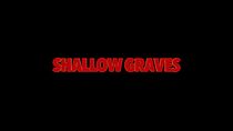 Watch Shallow Graves (Short 2020)