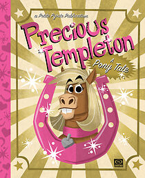 Watch Precious Templeton: A Pony Tale
