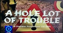 Watch A Hole Lot of Trouble (Short 1971)
