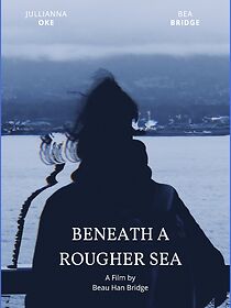 Watch Beneath a Rougher Sea (Short 2021)