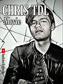 Watch Chris TDL Movie