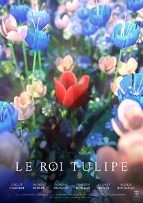 Watch Le Roi Tulipe (Short 2021)