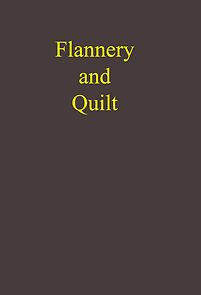 Watch Flannery and Quilt