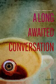 Watch A Long Awaited Conversation (Short 2022)