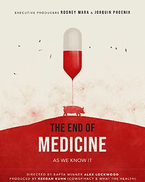 Watch The End of Medicine