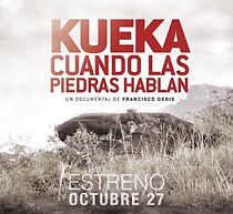 Watch KUEKA, cuando las piedras hablan