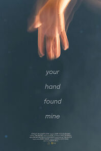 Watch Your Hand Found Mine (Short 2021)