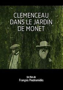 Watch Clémenceau dans le jardin de Monet: Chronique d'une amitié