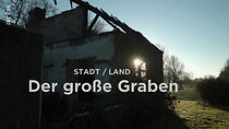 Watch Stadt/Land: Der große Graben