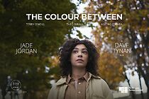 Watch The Colour Between (Short 2021)