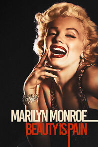 Watch Marilyn Monroe: Beauty is Pain