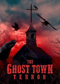 Watch The Ghost Town Terror